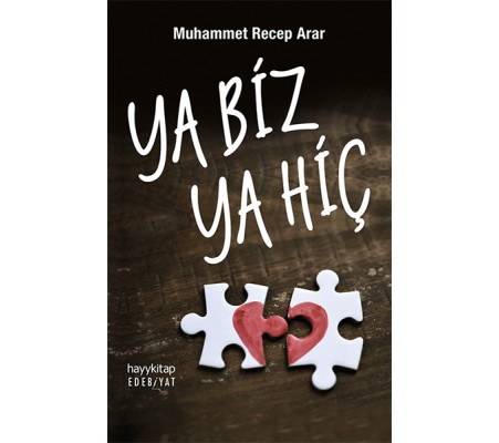 Ya Biz Ya Hiç Ya Biz Ya Hiç