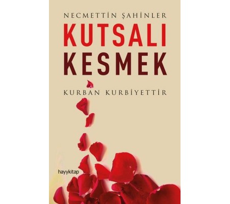 Kutsalı Kesmek Kutsalı Kesmek