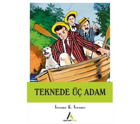 Teknede Üç Adam Teknede Üç Adam