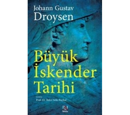 Büyük İskender Tarihi (Tam Metin) Büyük İskender Tarihi (Tam Metin)
