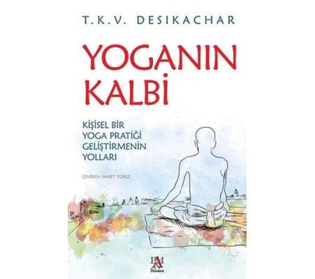 Yoganın Kalbi Yoganın Kalbi