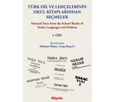 Türk Dil ve Lehçelerinin Okul Kitaplarından Seçmeler 1. Cilt