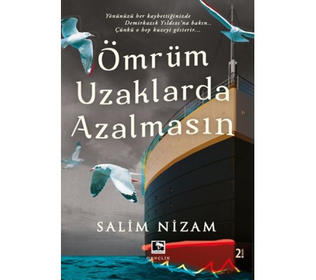 Ömrüm Uzaklarda Azalmasın Ömrüm Uzaklarda Azalmasın