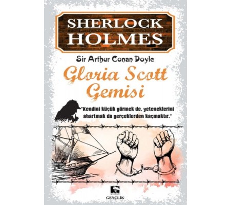 Sherlock Holmes - Gloria Scott Gemisi Sherlock Holmes - Gloria Scott Gemisi