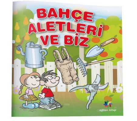 Bahçe Aletleri ve Biz Bahçe Aletleri ve Biz
