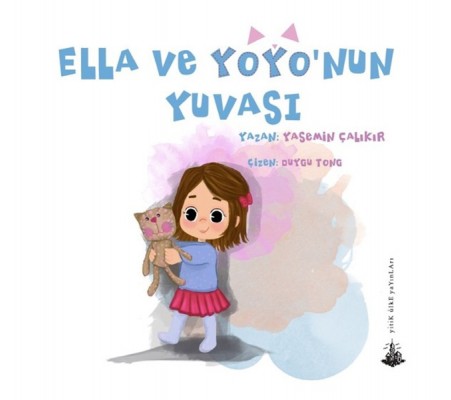 Ella ve Yoyo'nun Yuvası Ella ve Yoyo'nun Yuvası