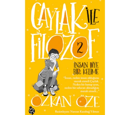 Çaylak ile Filozof 2 - İnsan Diye Bir Kelime Çaylak ile Filozof 2 - İnsan Diye Bir Kelime