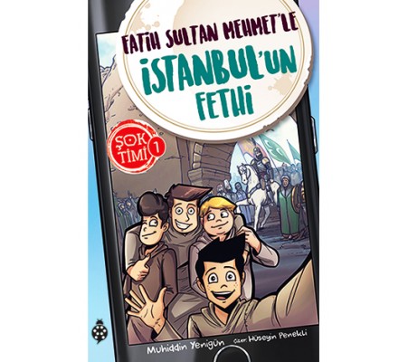 Şok Timi 1 - Fatih Sultan Mehmet'le İstanbul'un Fethi Şok Timi 1 - Fatih Sultan Mehmet'le İstanbul'un Fethi