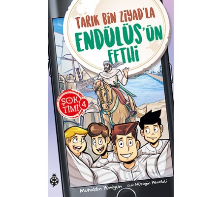 Şok Timi 4 - Tarık Bin Ziyad'la Endülüs'ün Fethi Şok Timi 4 - Tarık Bin Ziyad'la Endülüs'ün Fethi