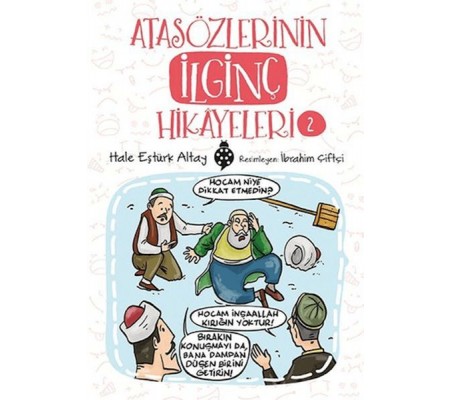 Atasözlerinin İlginç Hikâyeleri-2