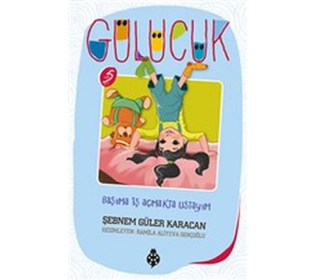 Başıma İş Açmakta Ustayım / Gülücük 5 Başıma İş Açmakta Ustayım / Gülücük 5