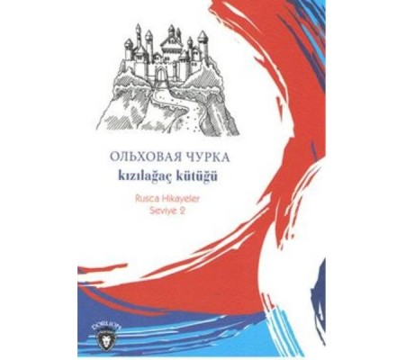 Rusca Hikayeler Seviye 2 - Kızılağaç Kütüğü