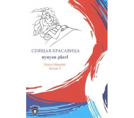 Rusca Hikayeler Seviye 3 - Uyuyan Güzel