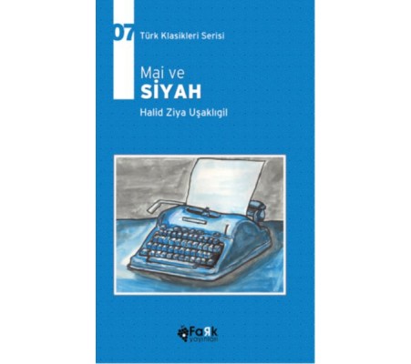 Türk Klasikleri Serisi 7 - Mai ve Siyah Türk Klasikleri Serisi 7 - Mai ve Siyah