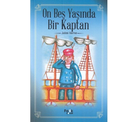 On Beş Yaşında Bir Kaptan On Beş Yaşında Bir Kaptan