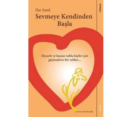 Sevmeye Kendinden Başla Sevmeye Kendinden Başla