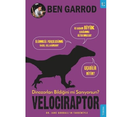 Velociraptor; Dinozorları Bildiğini mi Sanıyorsun?