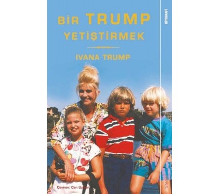 Bir Trump Yetiştirmek