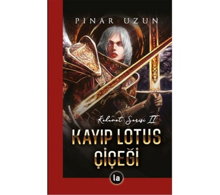 Kayıp Lotus Çiçeği - Kehanet Serisi 2 Kayıp Lotus Çiçeği - Kehanet Serisi 2