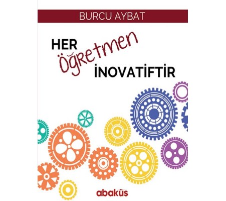 Her Öğretmen İnovatiftir Her Öğretmen İnovatiftir
