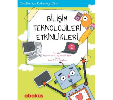 Çocuklar İçin Kodlama - Bilişim Teknolojileri Etkinlikleri 1 Çocuklar İçin Kodlama - Bilişim Teknolojileri Etkinlikleri 1