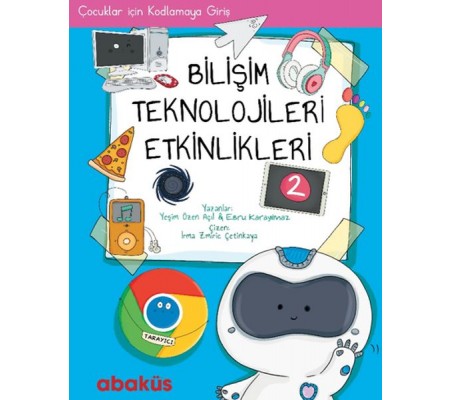 Çocuklar İçin Kodlama - Bilişim Teknolojileri Etkinlikleri 2 Çocuklar İçin Kodlama - Bilişim Teknolojileri Etkinlikleri 2