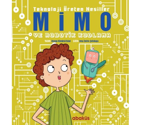 Mimo ve Robotik Kodlama - Teknoloji Üreten Nesiller Mimo ve Robotik Kodlama - Teknoloji Üreten Nesiller