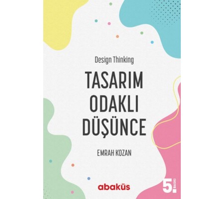 Tasarım Odaklı Düşünce - Design Thinking Tasarım Odaklı Düşünce - Design Thinking