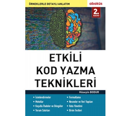 Etkili Kod Yazma Teknikleri Etkili Kod Yazma Teknikleri
