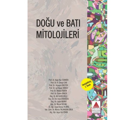 Doğu ve Batı Mitolojileri Doğu ve Batı Mitolojileri