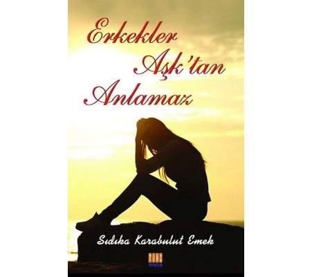 Erkekler Aşk'tan Anlamaz Erkekler Aşk'tan Anlamaz
