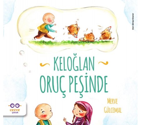 Keloğlan Oruç Peşinde Keloğlan Oruç Peşinde