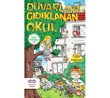 Yeşil Kafalar 2 - Duvarları Gıdıklanan Okul