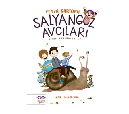 Salyangoz Avcıları - Şehir Günlükleri 1 Salyangoz Avcıları - Şehir Günlükleri 1