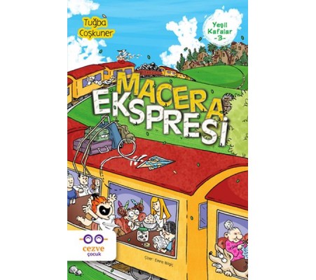 Macera Ekspresi - Yeşil Kafalar 3 Macera Ekspresi - Yeşil Kafalar 3