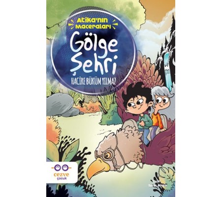 Atika’nın Maceraları - Gölge Şehri Atika’nın Maceraları - Gölge Şehri
