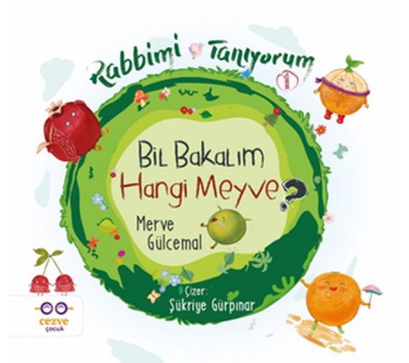 Bil Bakalım Hangi Meyve ? - Rabbimi Tanıyorum 1 Bil Bakalım Hangi Meyve ? - Rabbimi Tanıyorum 1