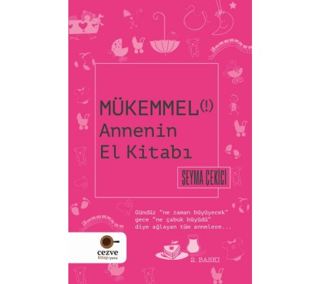Mükemmel Annenin El Kitabı Mükemmel Annenin El Kitabı