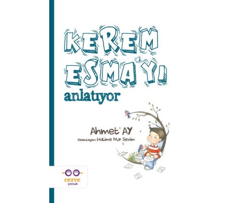 Kerem Esma’yı Anlatıyor