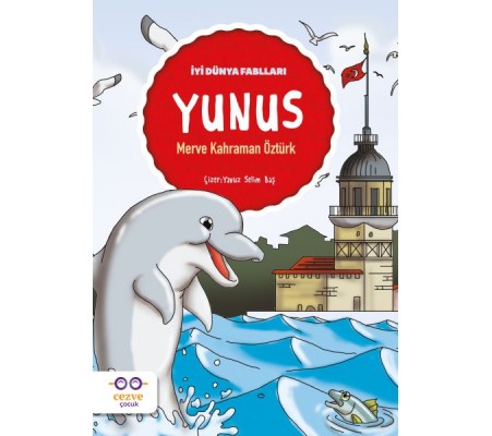 Yunus - İyi Dünya Fablları Yunus - İyi Dünya Fablları