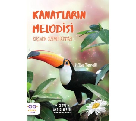 Kanatların Melodisi - Kuşların Gizemli Dünyası Kanatların Melodisi - Kuşların Gizemli Dünyası