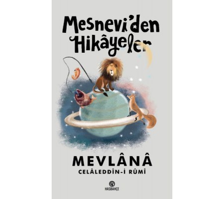 Mesnevi'den Hikayeler Mesnevi'den Hikayeler