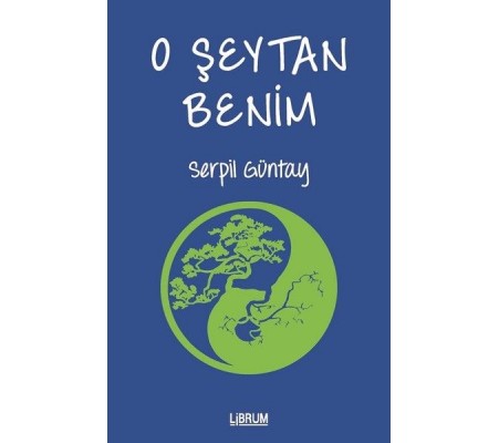 O Şeytan Benim O Şeytan Benim