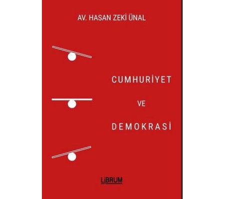 Cumhuriyet ve Demokrasi Cumhuriyet ve Demokrasi