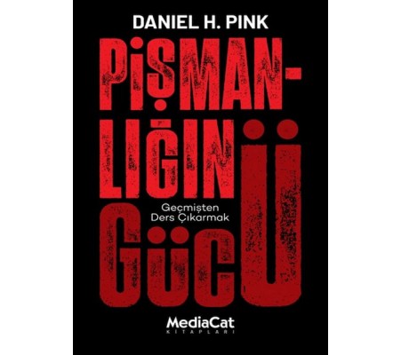 Pişmanlığın Gücü Pişmanlığın Gücü