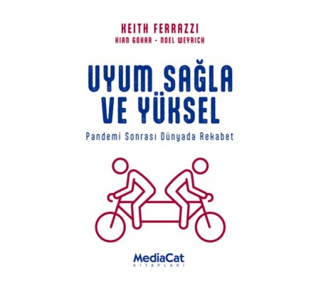 Uyum Sağla ve Yüksel - Pandemi Sonrası Dünyada Rekabet Uyum Sağla ve Yüksel - Pandemi Sonrası Dünyada Rekabet