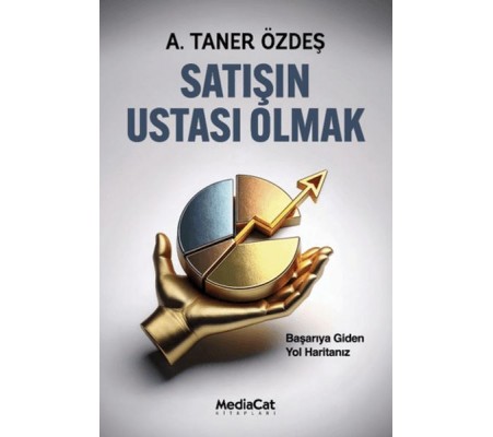 Satışın Ustası Olmak Satışın Ustası Olmak