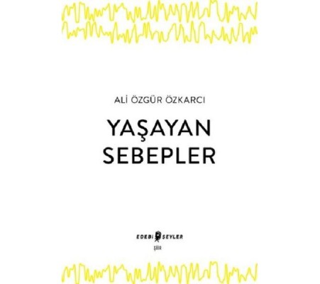Yaşayan Sebepler Yaşayan Sebepler