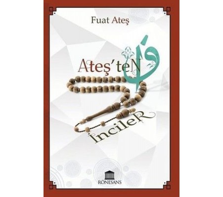 Ateş'ten İnciler Ateş'ten İnciler