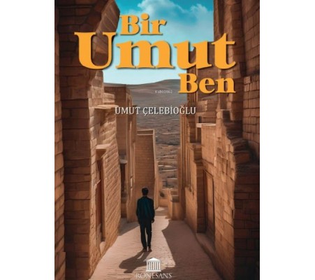 Bir Umut Ben Bir Umut Ben